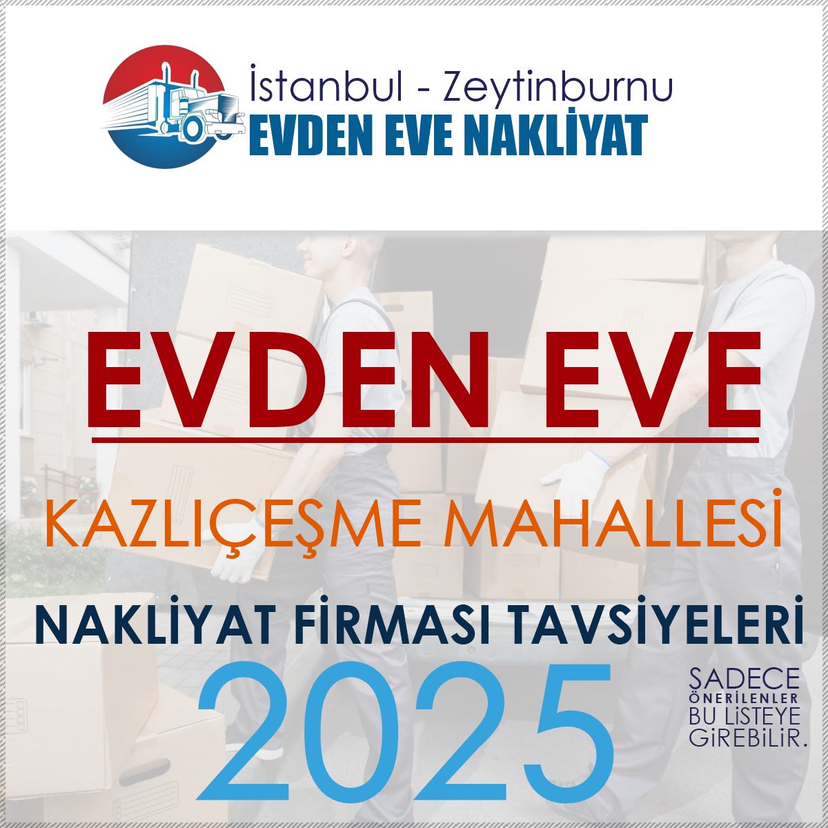Kazlıçeşme Evden Eve Nakliyat Firmaları